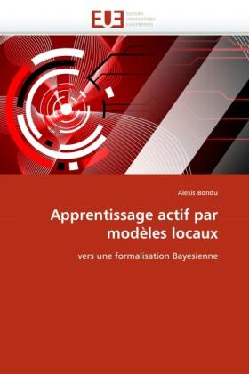 Bondu |  Apprentissage actif par modèles locaux | Buch |  Sack Fachmedien