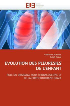 Aubertin / Epaud |  EVOLUTION DES PLEURESIES DE L''ENFANT | Buch |  Sack Fachmedien