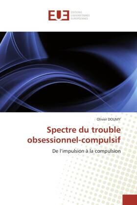 Doumy |  Spectre du trouble obsessionnel-compulsif | Buch |  Sack Fachmedien