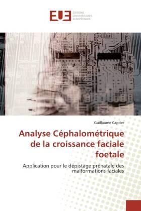 Captier |  Analyse Céphalométrique de la croissance faciale foetale | Buch |  Sack Fachmedien