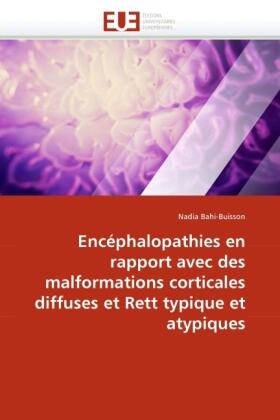 Bahi-Buisson |  Encéphalopathies en rapport avec des malformations corticales diffuses et Rett typique et atypiques | Buch |  Sack Fachmedien