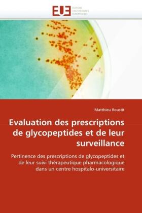 Roustit |  Evaluation des prescriptions de glycopeptides et de leur surveillance | Buch |  Sack Fachmedien