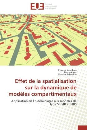 Kouokam / Auger / Tchuente |  Effet de la spatialisation sur la dynamique de modèles compartimentaux | Buch |  Sack Fachmedien