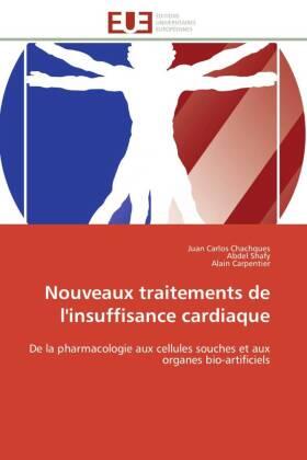 Chachques / Shafy / Carpentier |  Nouveaux traitements de l'insuffisance cardiaque | Buch |  Sack Fachmedien