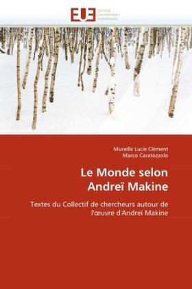 Clément / Caratozzolo |  Le Monde selon  Andreï Makine | Buch |  Sack Fachmedien