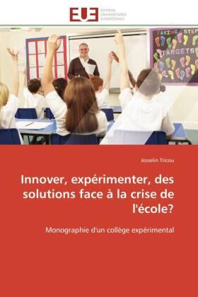 Tricou |  Innover, expérimenter, des solutions face à la crise de l'école? | Buch |  Sack Fachmedien