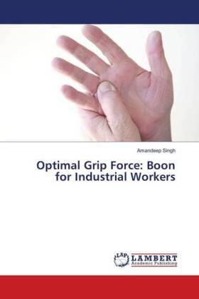 Singh |  Optimal Grip Force: Boon for Industrial Workers | Buch |  Sack Fachmedien