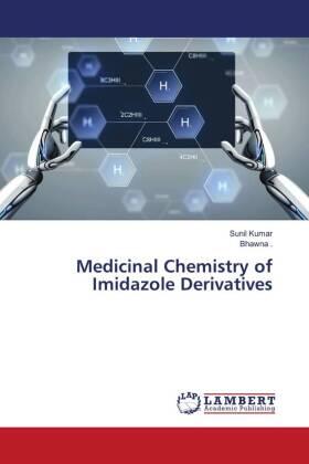 Kumar |  Medicinal Chemistry of Imidazole Derivatives | Buch |  Sack Fachmedien