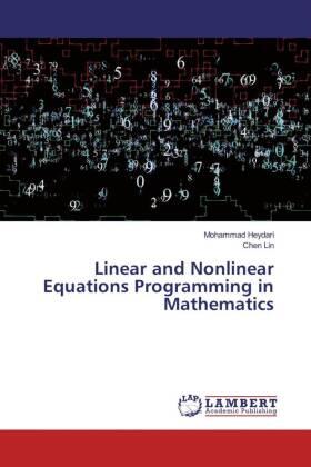 Heydari / Lin |  Linear and Nonlinear Equations Programming in Mathematics | Buch |  Sack Fachmedien