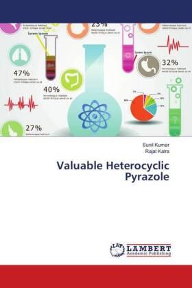 Kumar / Kalra |  Valuable Heterocyclic Pyrazole | Buch |  Sack Fachmedien