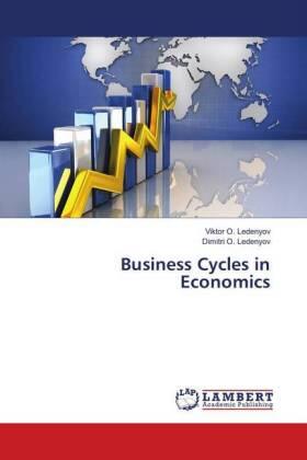 Ledenyov |  Business Cycles in Economics | Buch |  Sack Fachmedien