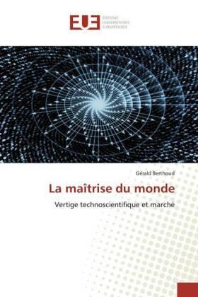 Berthoud |  La maîtrise du monde | Buch |  Sack Fachmedien