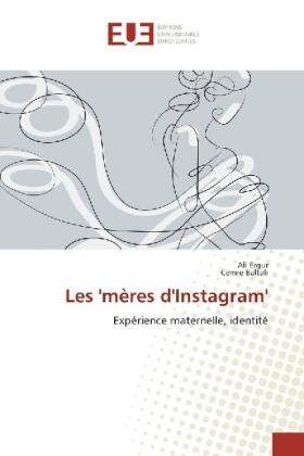 Ergur / Baltal¿ |  Les 'mères d'Instagram' | Buch |  Sack Fachmedien