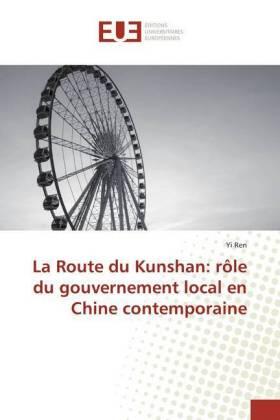 Ren |  La Route du Kunshan: rôle du gouvernement local en Chine contemporaine | Buch |  Sack Fachmedien