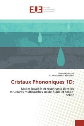 Quotane / El Boudouti |  Cristaux Phononiques 1D: | Buch |  Sack Fachmedien