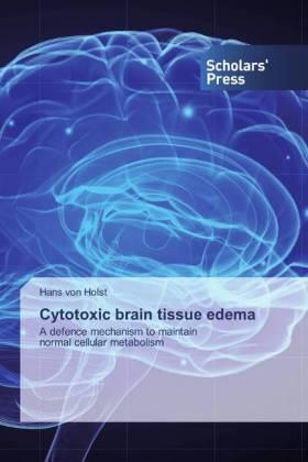 Holst |  Cytotoxic brain tissue edema | Buch |  Sack Fachmedien