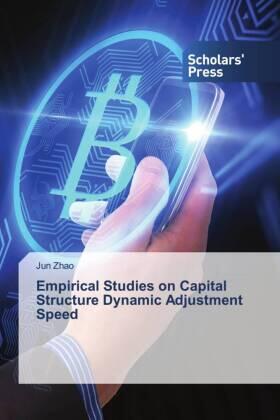 Zhao |  Empirical Studies on Capital Structure Dynamic Adjustment Speed | Buch |  Sack Fachmedien