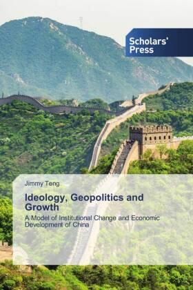 Teng |  Ideology, Geopolitics and Growth | Buch |  Sack Fachmedien