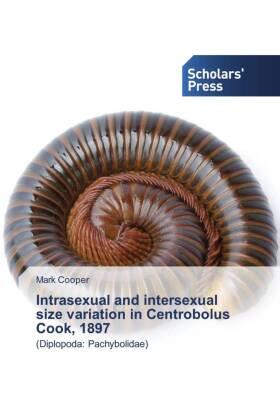 Cooper |  Intrasexual and intersexual size variation in Centrobolus Cook, 1897 | Buch |  Sack Fachmedien