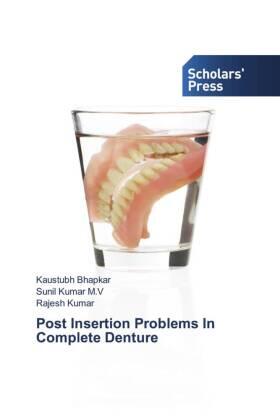 Bhapkar / Kumar M. V / Kumar |  Post Insertion Problems In Complete Denture | Buch |  Sack Fachmedien