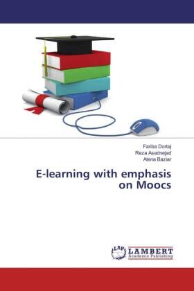 Dortaj / Asadnejad / Baziar |  E-learning with emphasis on Moocs | Buch |  Sack Fachmedien