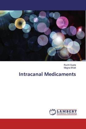 Gupta / Bhatt |  Intracanal Medicaments | Buch |  Sack Fachmedien