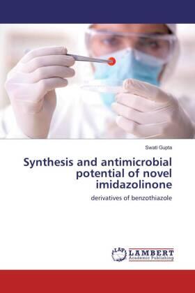 Gupta |  Synthesis and antimicrobial potential of novel imidazolinone | Buch |  Sack Fachmedien