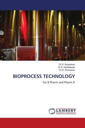 Saravanan / Karthikeyan / Srinivasan |  BIOPROCESS TECHNOLOGY | Buch |  Sack Fachmedien