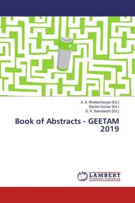 Bhattacharyya / Kumar / Samdarshi |  Book of Abstracts - GEETAM 2019 | Buch |  Sack Fachmedien