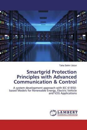 Ustun |  Smartgrid Protection Principles with Advanced Communication & Control | Buch |  Sack Fachmedien