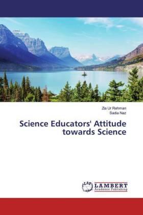 Ur Rehman / Naz |  Science Educators' Attitude towards Science | Buch |  Sack Fachmedien