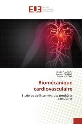 Chaouch / Durand / Dieval |  Biomécanique cardiovasculaire | Buch |  Sack Fachmedien