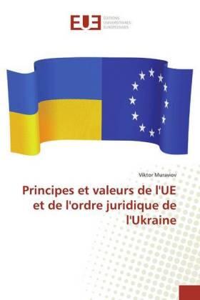 Muraviov |  Principes et valeurs de l'UE et de l'ordre juridique de l'Ukraine | Buch |  Sack Fachmedien