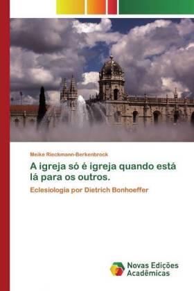 Rieckmann-Berkenbrock |  A igreja só é igreja quando está lá para os outros. | Buch |  Sack Fachmedien