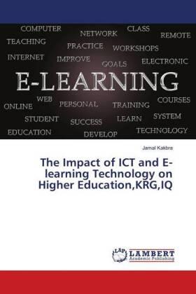 Kakbra |  The Impact of ICT and E-learning Technology on Higher Education,KRG,IQ | Buch |  Sack Fachmedien