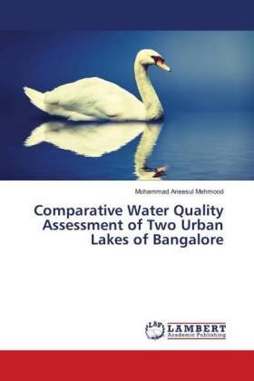 Mehmood |  Comparative Water Quality Assessment of Two Urban Lakes of Bangalore | Buch |  Sack Fachmedien