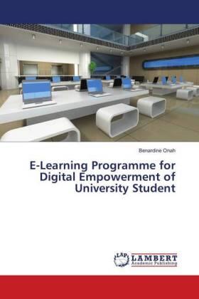 Onah |  E-Learning Programme for Digital Empowerment of University Student | Buch |  Sack Fachmedien