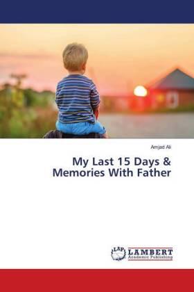 Ali |  My Last 15 Days & Memories With Father | Buch |  Sack Fachmedien
