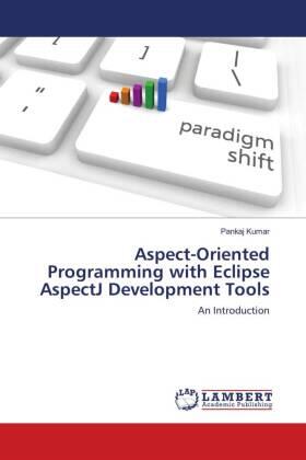 Kumar |  Aspect-Oriented Programming with Eclipse AspectJ Development Tools | Buch |  Sack Fachmedien