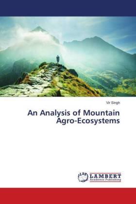 Singh |  An Analysis of Mountain Agro-Ecosystems | Buch |  Sack Fachmedien