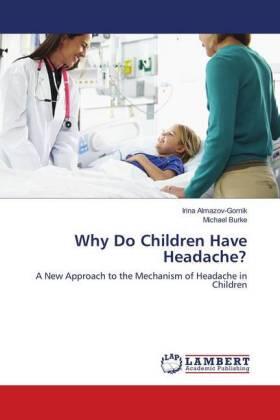 Almazov-Gornik / Burke |  Why Do Children Have Headache? | Buch |  Sack Fachmedien