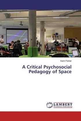 Fisher |  A Critical Psychosocial Pedagogy of Space | Buch |  Sack Fachmedien