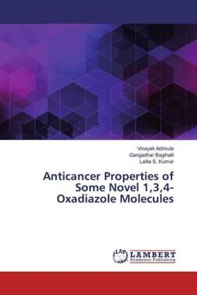 Adimule / Bagihalli / Kumar |  Anticancer Properties of Some Novel 1,3,4-Oxadiazole Molecules | Buch |  Sack Fachmedien