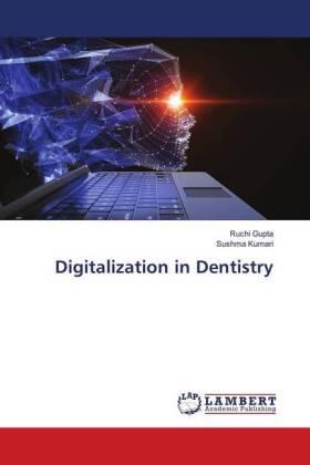 Gupta / Kumari |  Digitalization in Dentistry | Buch |  Sack Fachmedien