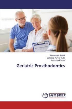 Basak / Kumar |  Geriatric Prosthodontics | Buch |  Sack Fachmedien