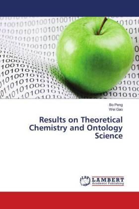 Peng / Gao |  Results on Theoretical Chemistry and Ontology Science | Buch |  Sack Fachmedien
