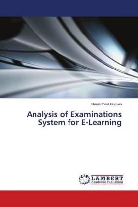 Paul Godwin |  Analysis of Examinations System for E-Learning | Buch |  Sack Fachmedien