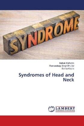 Malhotra / Bhullar / Kapila |  Syndromes of Head and Neck | Buch |  Sack Fachmedien