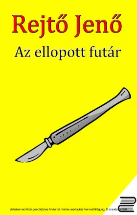 Rejto / Rejto |  Az ellopott futár | eBook | Sack Fachmedien