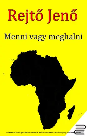 Rejto / Rejto |  Menni vagy meghalni | eBook | Sack Fachmedien